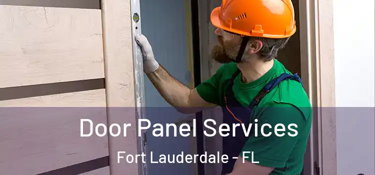 Door Panel Services Fort Lauderdale - FL