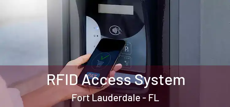 RFID Access System Fort Lauderdale - FL